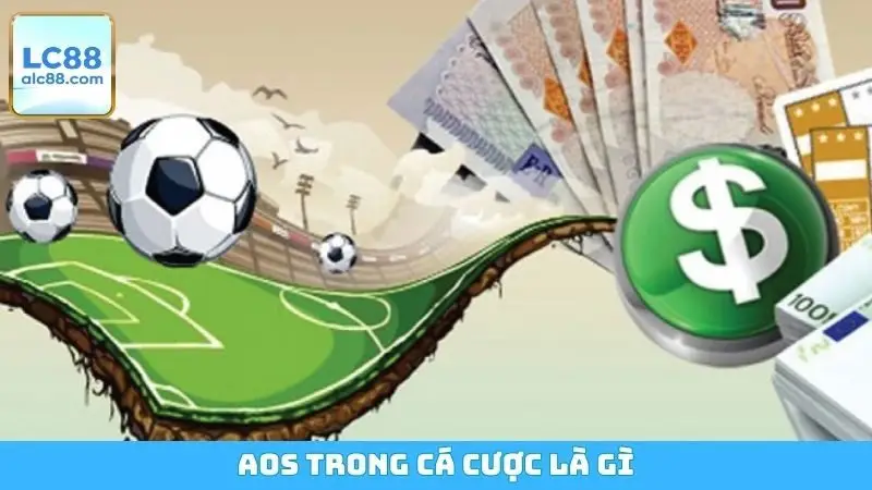 AOS Trong Cá Cược Là Gì