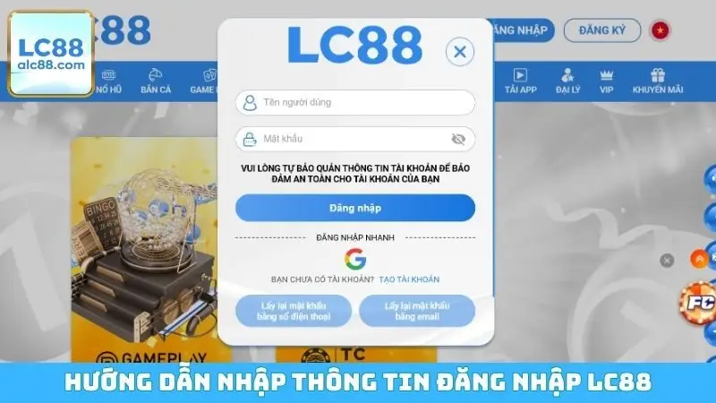 Hướng dẫn nhập thông tin đăng nhập LC88
