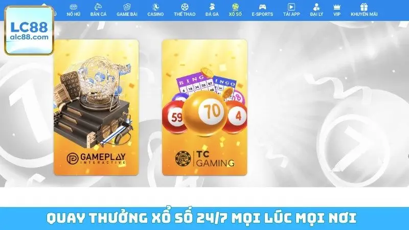 Quay thưởng xổ số 24/7 mọi lúc mọi nơi